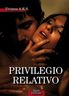 Il libro del momento "Privilegio relativo" - Santi Editore
